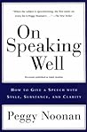 On Speaking Well: How to Give a Speech with Style, Substance, and Clarity Book cover for On Speaking Well: How to Give a Speech with Style, Substance, and Clarity