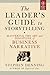 The Leader's Guide to Storytelling