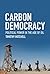 Carbon Democracy by Timothy Mitchell Carbon Democracy by Timothy Mitchell