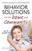 Behavior Solutions for the Home and Community by Beth Aune