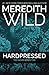 Hardpressed by Meredith Wild Hardpressed by Meredith Wild
