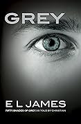 Grey (Fifty Shades as Told by Christian, #1)