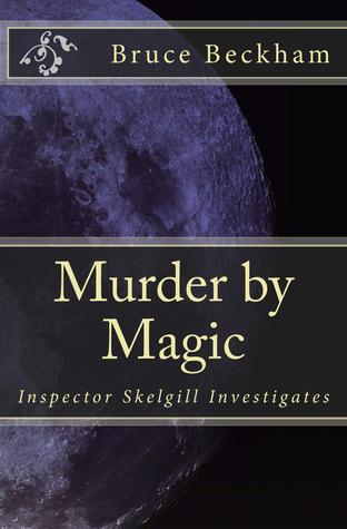 Murder by Magic (Inspector Skelgill Investigates, #5)