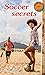 Soccer Secrets (Harmony Hig...