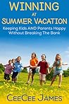 Winning at Summer Vacation by CeeCee James
