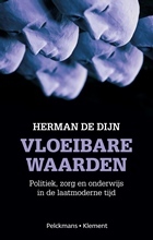 Vloeibare waarden: Politiek, zorg en onderwijs in de laatmoderne tijd