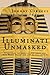 Illuminati Unmasked: Everyt...