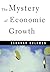 Mystery of Economic Growth