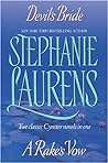 Devil's Bride and A Rake's Vow by Stephanie Laurens
