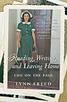 Reading, Writing, and Leaving Home: Life on the Page Reading, Writing, and Leaving Home: Life on the Page