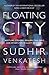 Floating City: Hustlers, Strivers, Dealers, Call Girls and Other Lives in Illicit New York