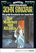 John Sinclair 16: Das Mädchen von Atlantis (1. Teil)