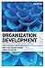 Organization Development: A Practitioner's Guide for OD and HR