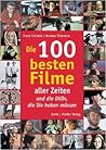Die 100 besten Filme aller Zeiten und die DVDs, die Sie haben müssen Die 100 besten Filme aller Zeiten und die DVDs, die Sie haben müssen