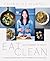 Eat Clean by Ching-He Huang Eat Clean by Ching-He Huang