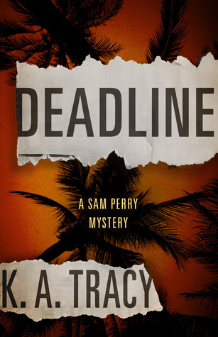 Deadline (Sam Perry Mystery, #1)