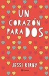 Un corazón para dos by Jessi Kirby