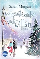 Weihnachtszauber wider Willen