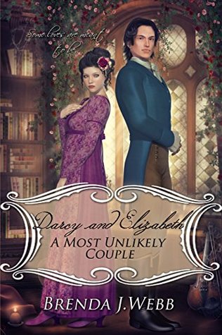 Darcy and Elizabeth: A Most Unlikely Couple (Kindle Edition)