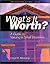 What's It Worth?: A Guide to Valuing a Small Business (The Successful Business Library)