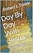 Day By Day With Jesus by Robert L. Tasler