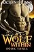 Wolf Within, Book Three