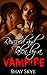Rescued and Taken by a Vampire (Paranormal Erotica Book 10)