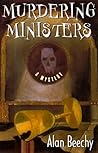 Murdering Ministers: An Oliver Swithin Mystery