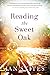 Reading the Sweet Oak