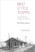 Best Little Town: A Brief H...