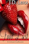 Food Lust (A Crimson Confession Novella) Food Lust (A Crimson Confession Novella)