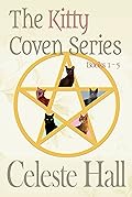 Celeste Hall's Kitty Coven Series, box set
