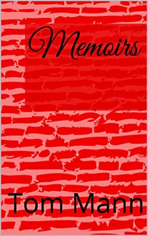 Memoirs (Kindle Edition)