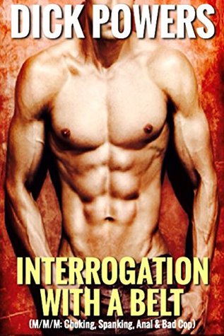 Interrogation With A Belt (M/M/M: Choking, Spanking, Anal & Bad Cop)