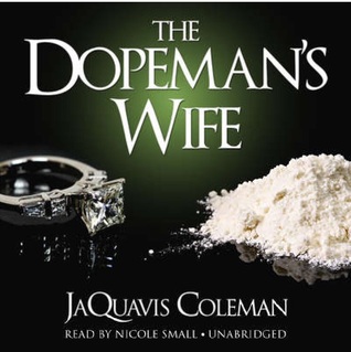 The Dopeman's Wife