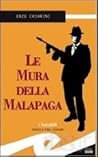 Le mura della Malapaga by Enzo Chiarini