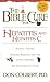 Bible Cure for Hepatitis C: Ancient Truths, Natural Remedies and the Latest Findings for Your Health Today (New Bible Cure (Siloam))