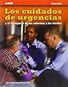 Los Cuidados de Urgencias: Y El Transporte De Los Enfermos Y Los Heridos (Spanish Edition)