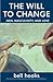 The Will to Change by bell hooks