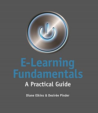 E-Learning Fundamentals: A Practical Guide (Kindle Edition)
