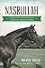 Nasrullah: Forgotten Patriarch of the American Thoroughbred (Sports)