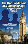 The One Fixed Point in a Changing Age: A New Generation on Sherlock Holmes