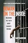Human on the Inside: Unlocking the Truth About Canada's Prisons