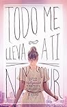 Todo me lleva a ti by Nina LaCour
