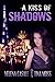A Kiss of Shadows