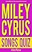 MILEY CYRUS SONGS QUIZ Book...