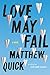 Love May Fail