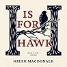 H Is for Hawk by Helen Macdonald