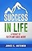 Success in Life: And What i...