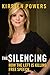 The Silencing: How the Left...